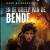 Mijnders, Hans: In de greep van de bende (nieuw)