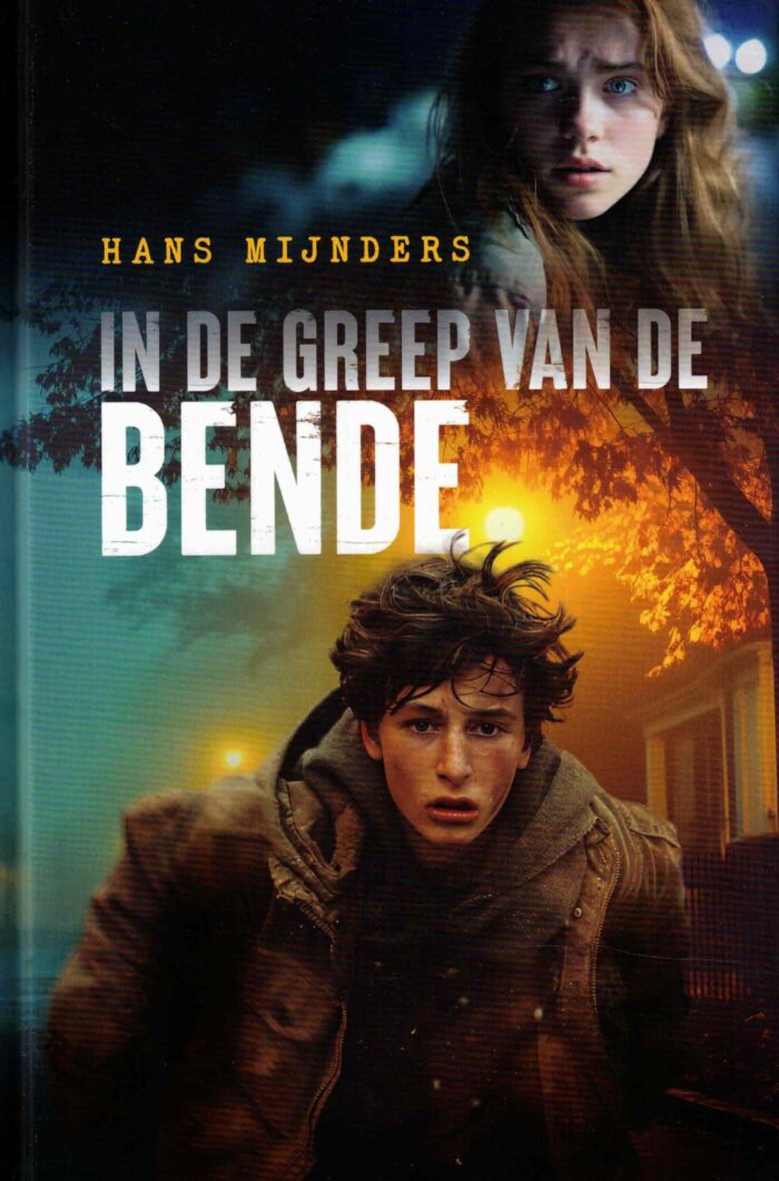 Mijnders, Hans: In de greep van de bende (nieuw)