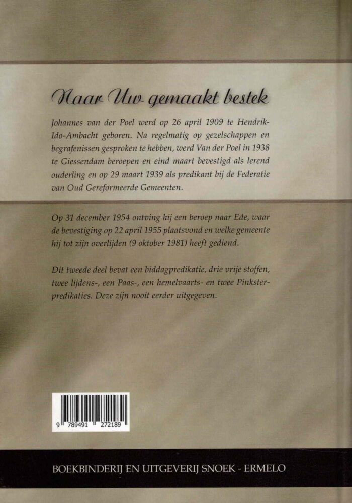 Poel, ds. Joh. van der: Naar Uw gemaakt bestek deel 2 (nieuw) - Afbeelding 2