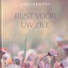 Newton, John: Rust voor uw ziel (nieuw)