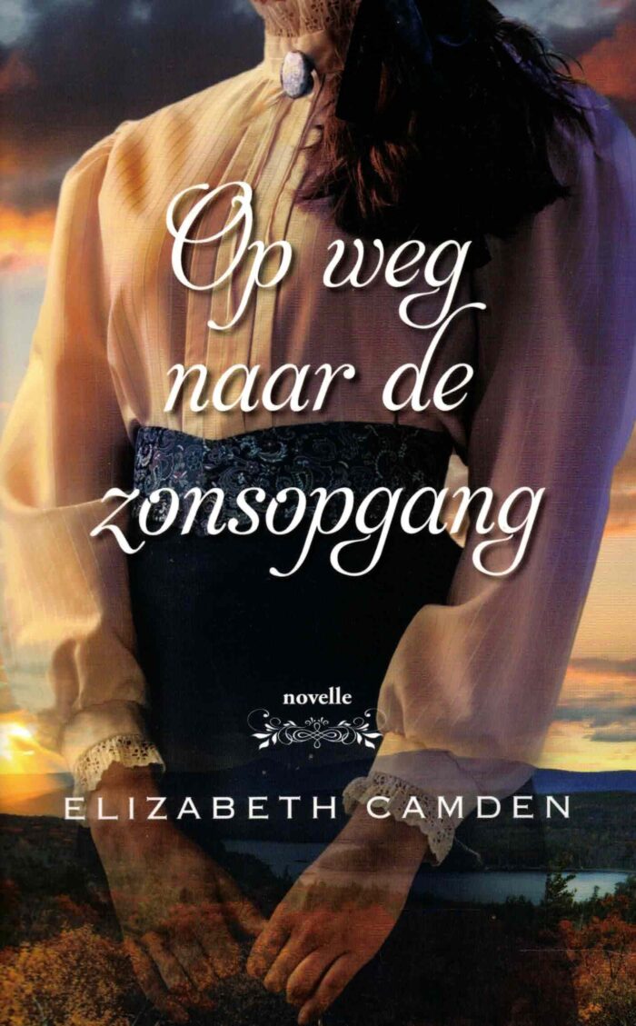 Camden, Elizabeth: Op weg naar de zonsopgang (novelle)