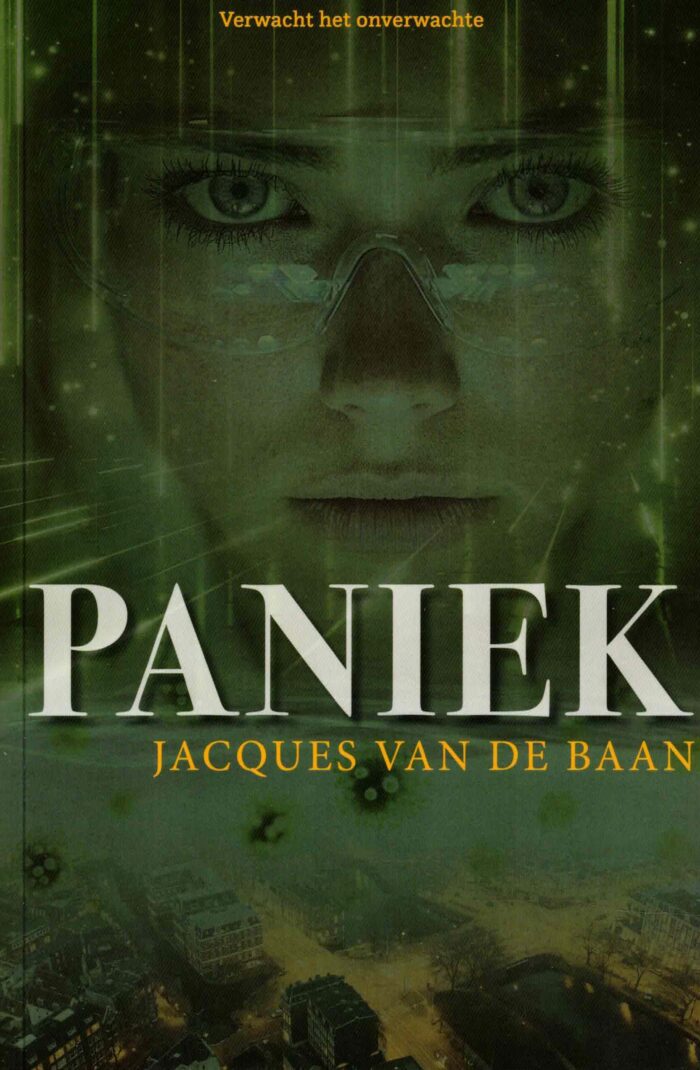 Baan, Jacques van de: Paniek. Verwacht het onverwachte (Nieuw)