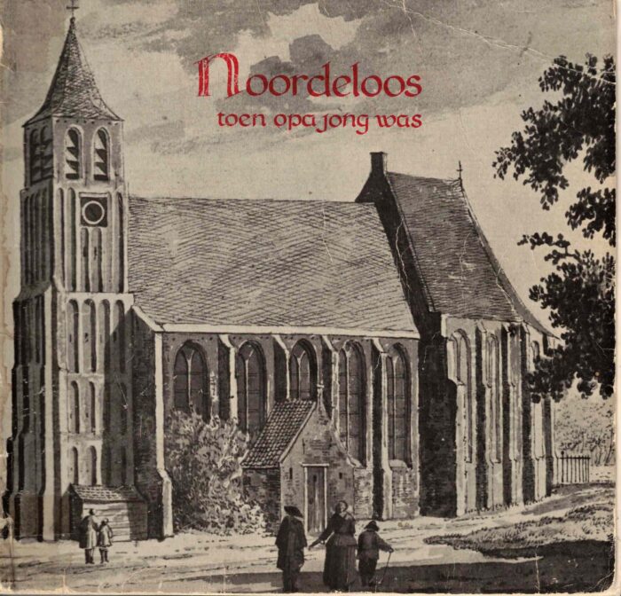 Bovekerk, Henk: Noordeloos toen opa jong was