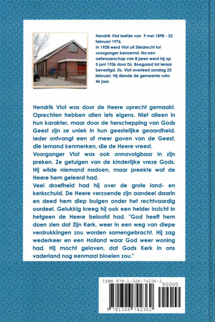 Vlot, ds. H.: Voor 't nageslacht. Het leven en 15 preken van ds. H. Vlot - Afbeelding 2