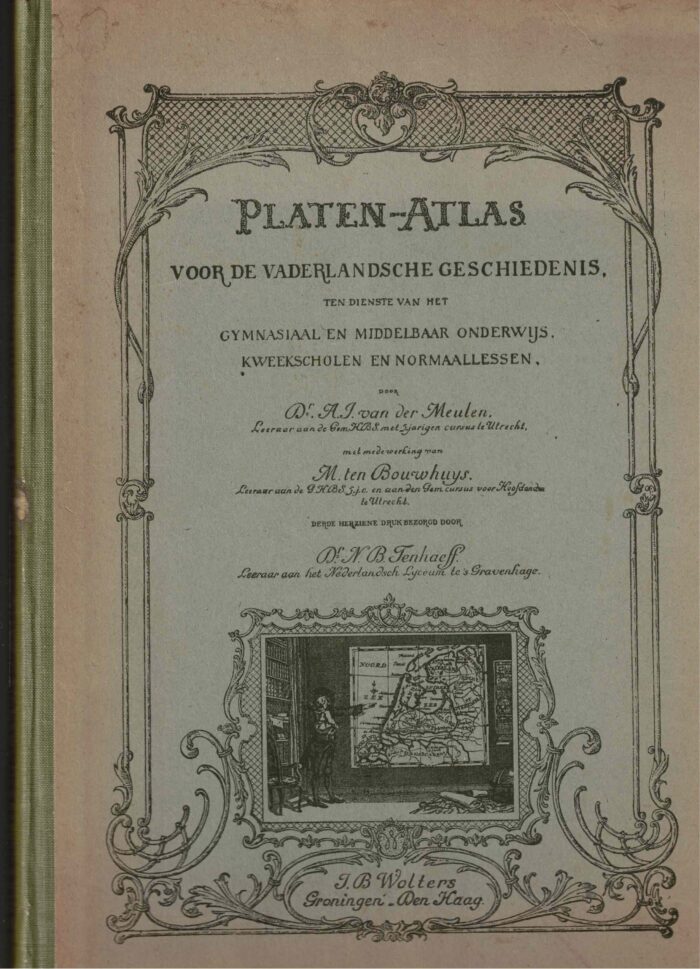 Meulen, dr. A.J. van der: Platen atlas voor de vaderlandse geschiedenis