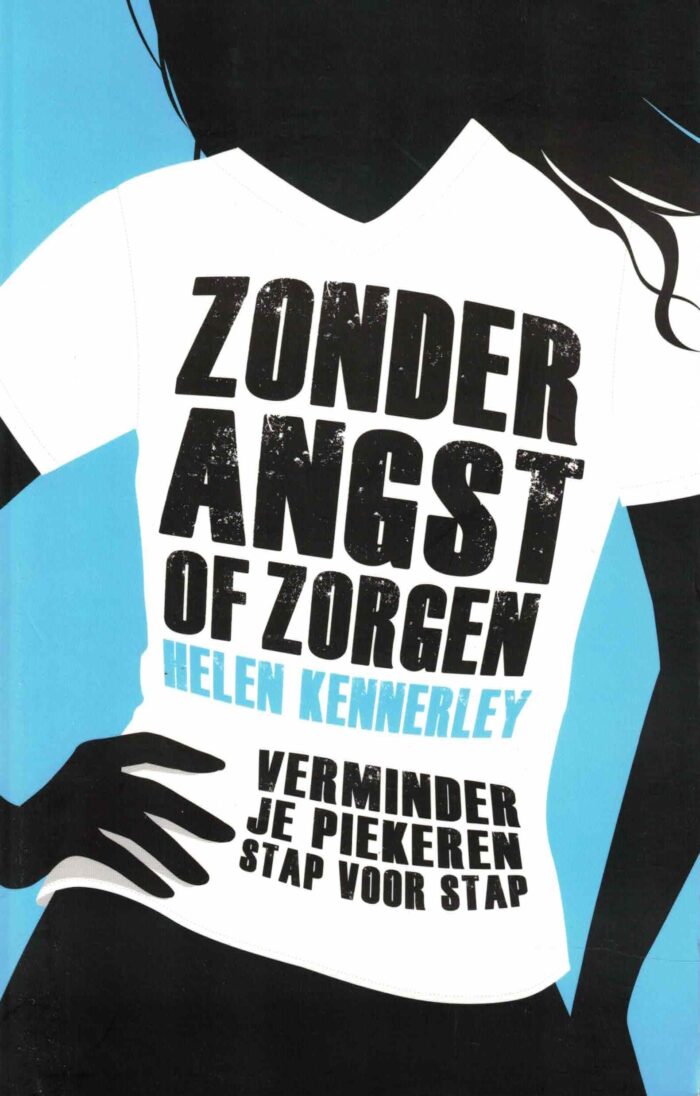 Kennerley, Helen: Zonder angst fo zorgen. Verminder je piekeren stap voor stap