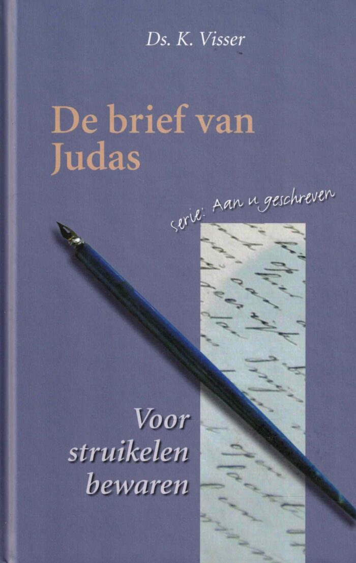 Visser, ds. K.: De brief van Judas. Serie: aan u geschreven.