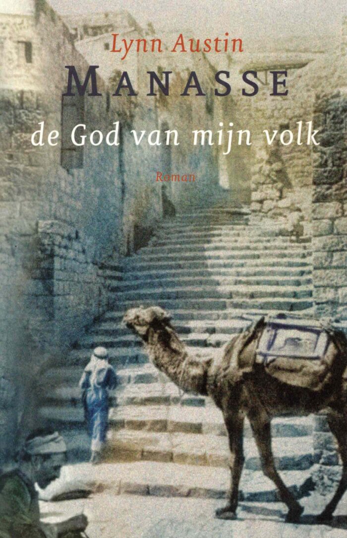 Austin, Lynn: Manasse. De God van mijn volk (roman)