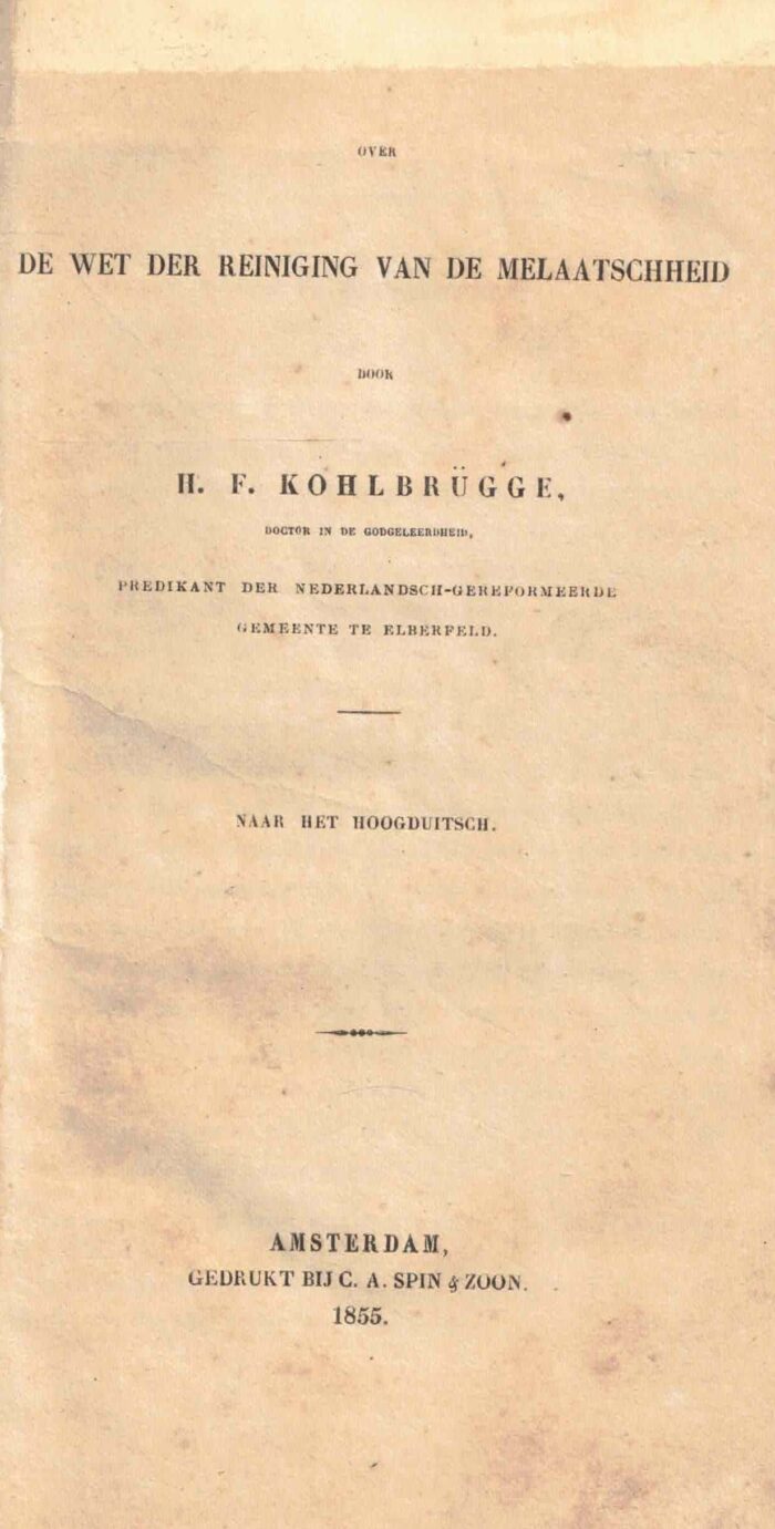 kohlbrugge, dr. H.F.: De wet der reiniging van de melaatschheid en andere preken