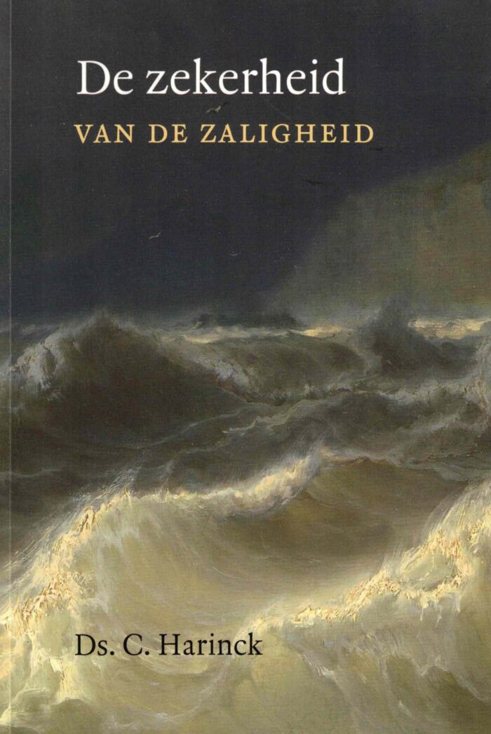 Harinck, ds. C.: De zekerheid van de zaligheid