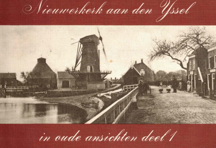 Helmstrijd, C.J.: Nieuwerkerk aan den IJssel in oude ansichten deel 1