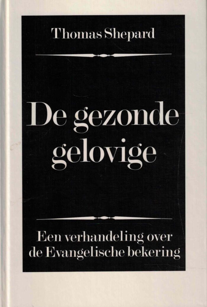 Shepard, Th.: De gezonde gelovige
