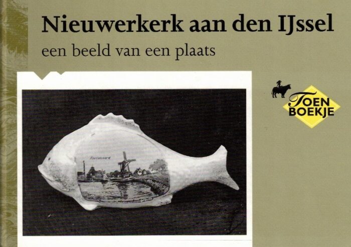 Boer, A.M. den: Nieuwerkerk aan den IJssel een beeld van een plaats
