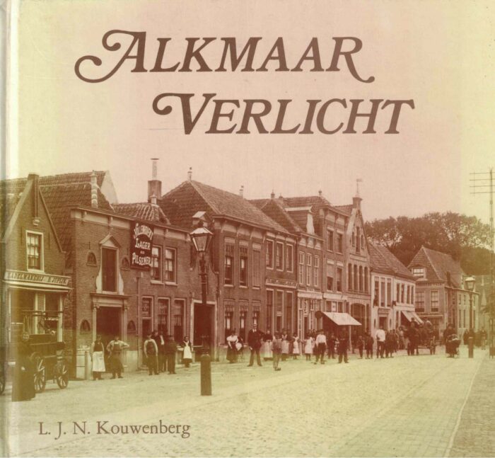 Kouwenberg, L.J.N.: Alkmaar verlicht