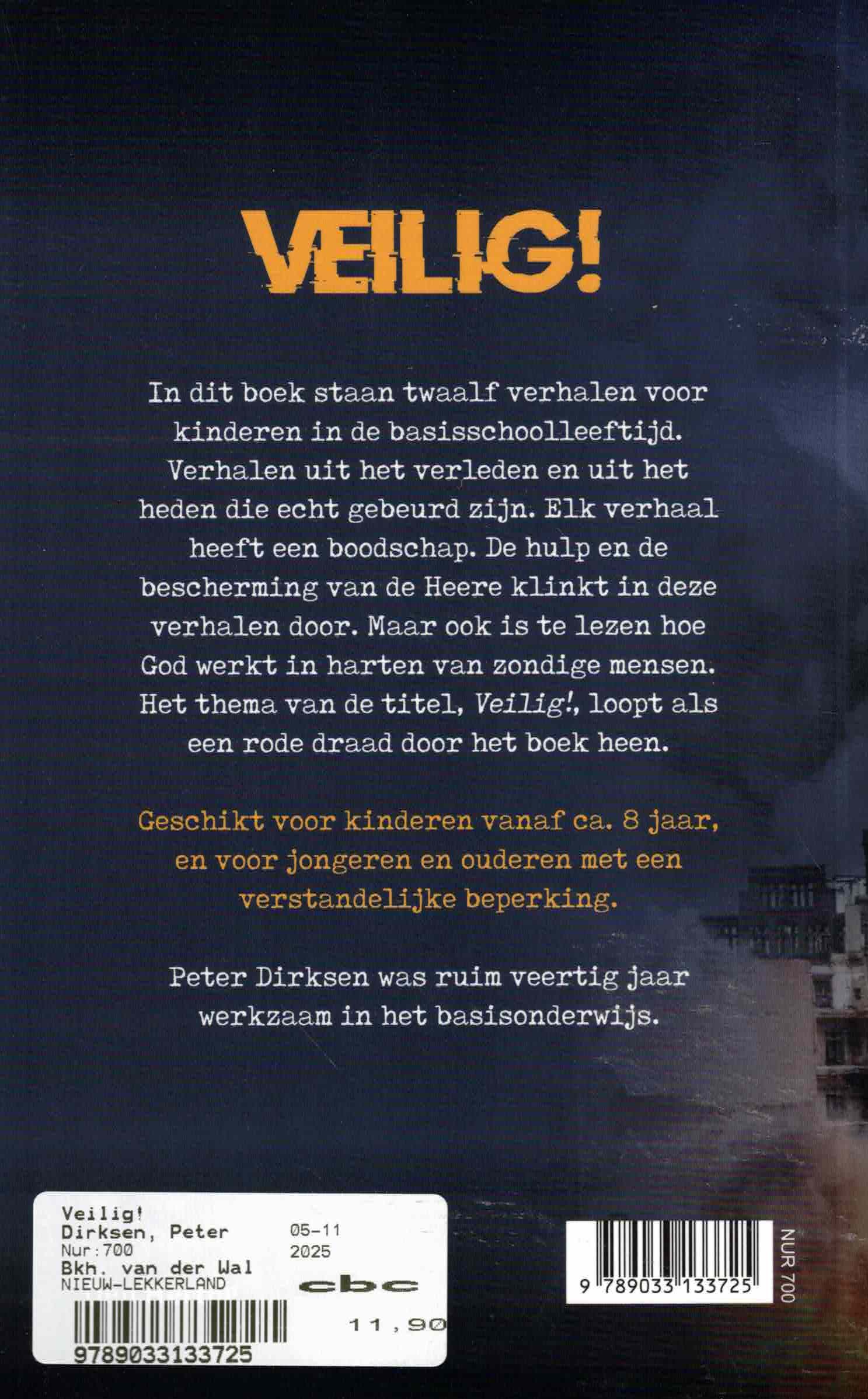 Dirksen, Peter: Veilig. Echt gebeurde verhalen voor kinderen (nieuw) - Afbeelding 2