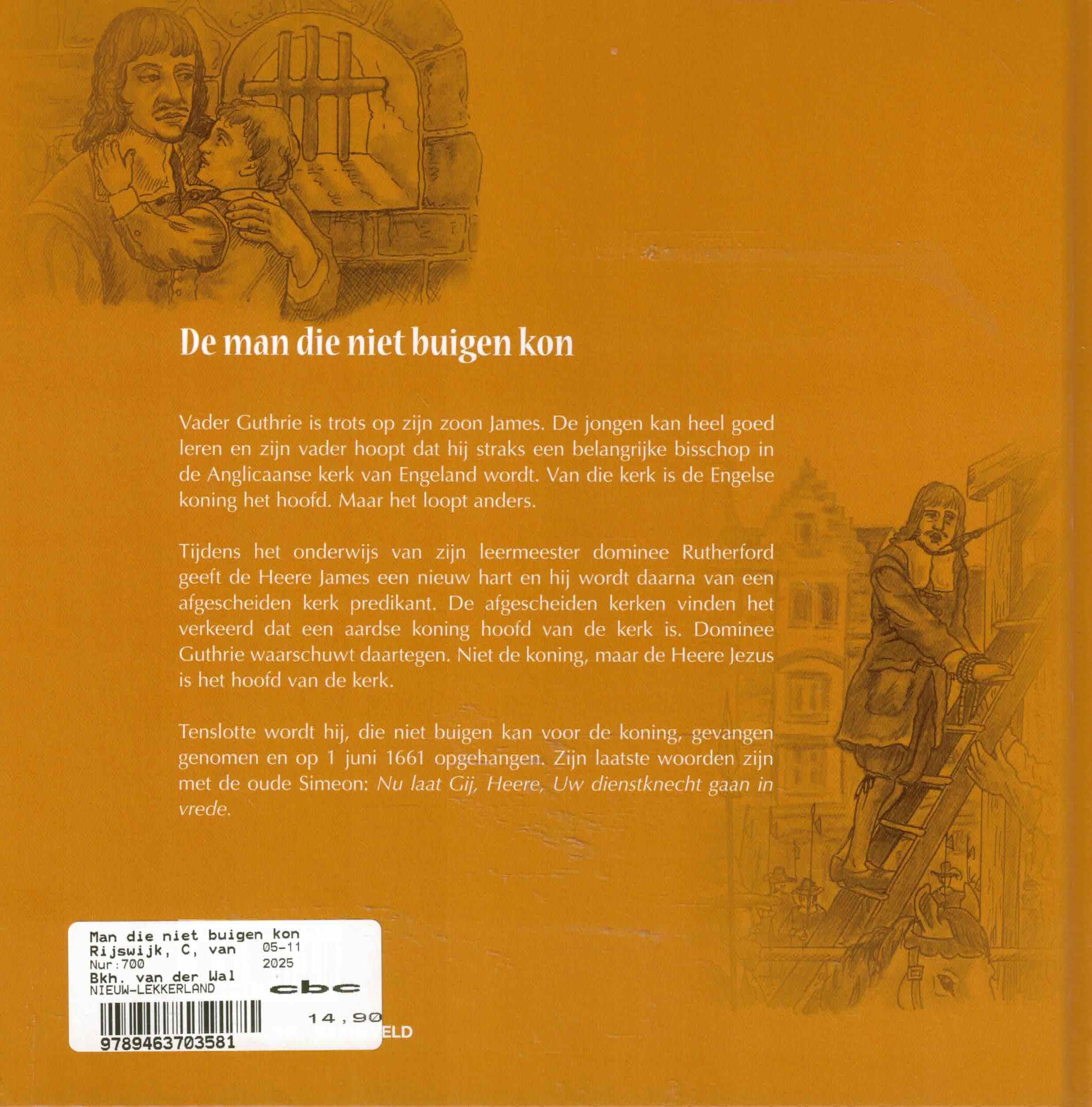 Rijswijk, C. van: De man die niet buigen kon (nieuw) - Afbeelding 2