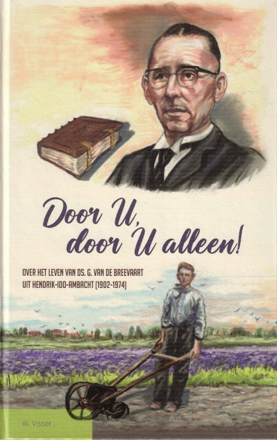 Visser, W.: Door U, door U alleen (nieuw)