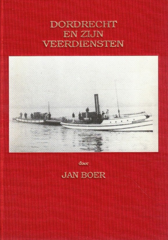 Boer, Jan: Dordrecht en zijn veerdiensten