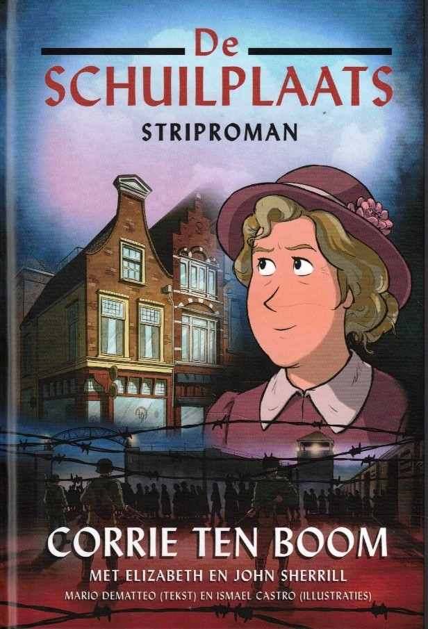 Sherrill, Elizabeth en John: De schuilplaats. Striproman over het leven van Corrie ten Boom (nieuw)