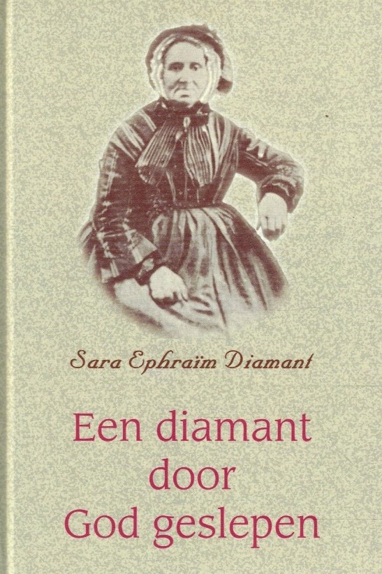 Diamant, Sara Ephraim: Een Diamant door God geslepen