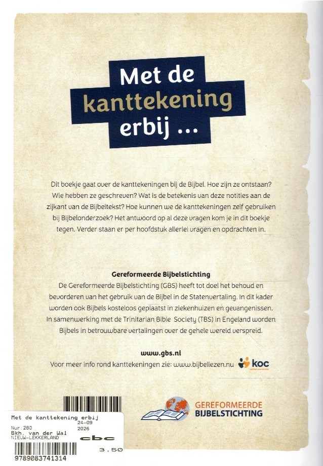Met de kanttekening erbij.... Leer de Bijbel met kanttekeningen beter begrijpen (nieuw) - Afbeelding 2