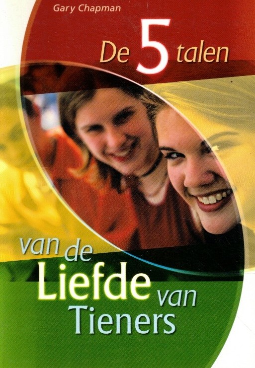 Chapman, Gary: De vijf talen van de liefde voor tieners